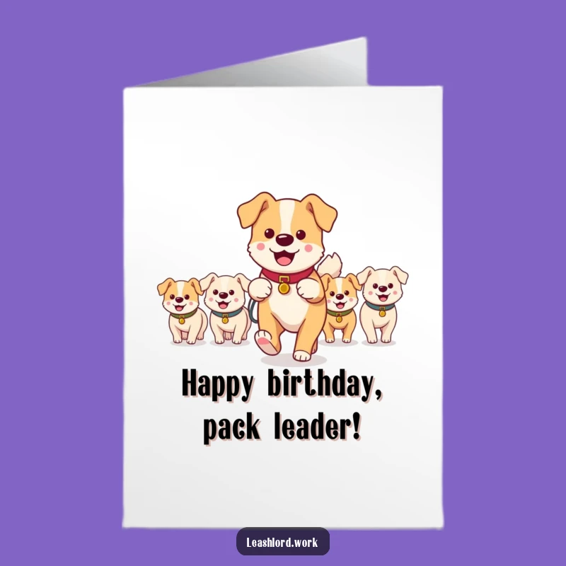 Free Printable Birthday Card: Dog Pack Walker - Fun Downloadable Gift for Dog Lovers