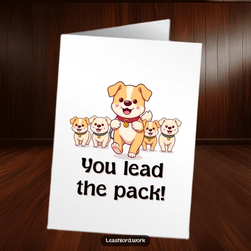 Funny Free Printable Congratulations Card features a determined dog walker guiding a joyful group of small, eager dog characters.