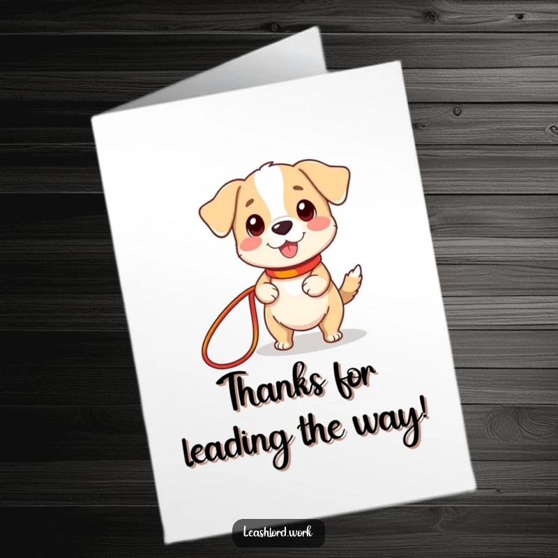 Funny Free Printable Thank You Card depicts a sweet dog with tiny legs enthusiastically holding onto a lengthy, vibrant leash.